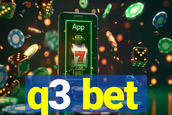 q3 bet